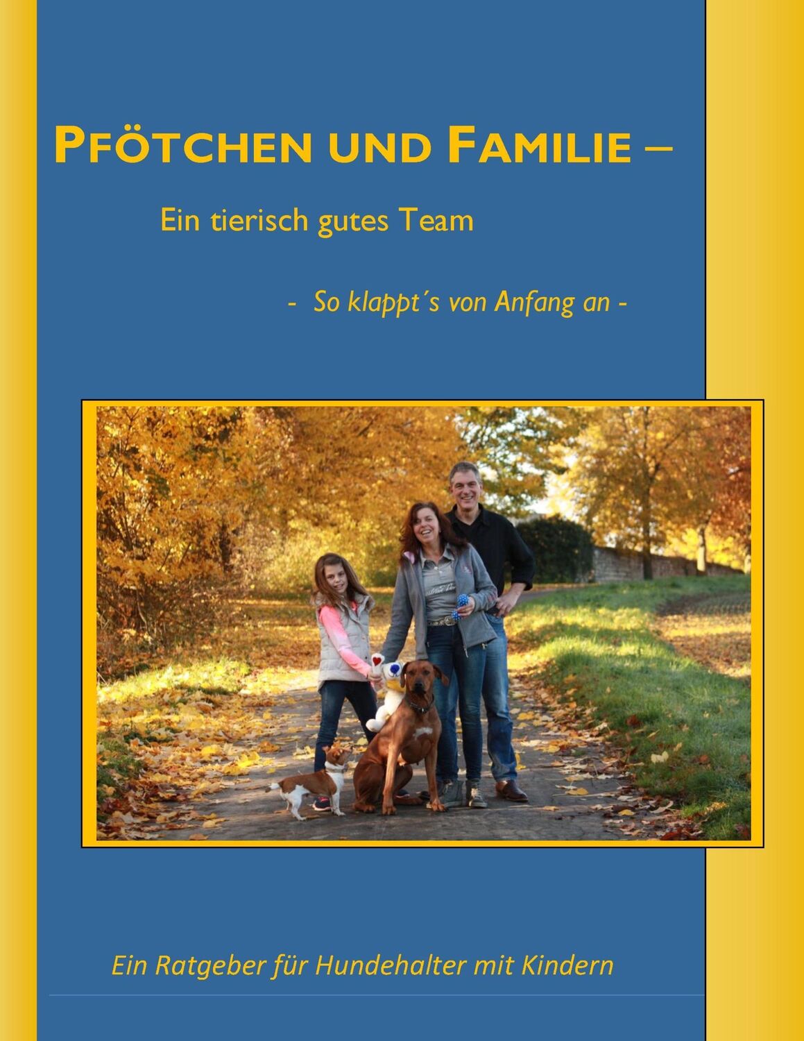 Cover: 9783837075816 | Pfötchen und Familie | Ein tierisch gutes Team | Elke Appelt (u. a.)