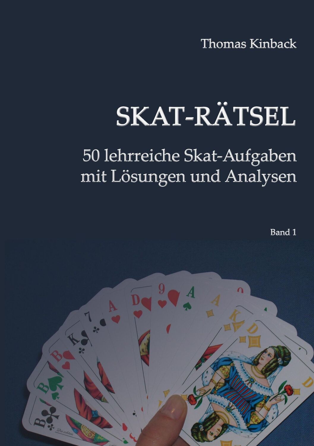 Cover: 9783833491740 | Skat-Rätsel | 50 lehrreiche Skat-Aufgaben mit Lösungen und Analysen