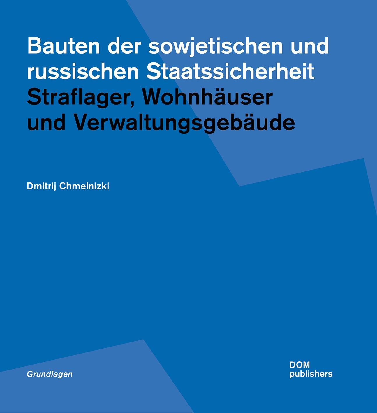 Cover: 9783869228372 | Bauten der sowjetischen und russischen Staatssicherheit | Chmelnizki