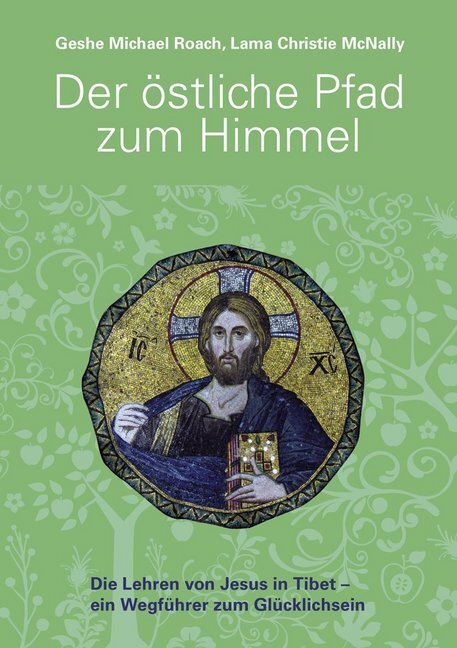 Cover: 9783981388879 | Der östliche Pfad zum Himmel | Geshe Michael Roach (u. a.) | Buch