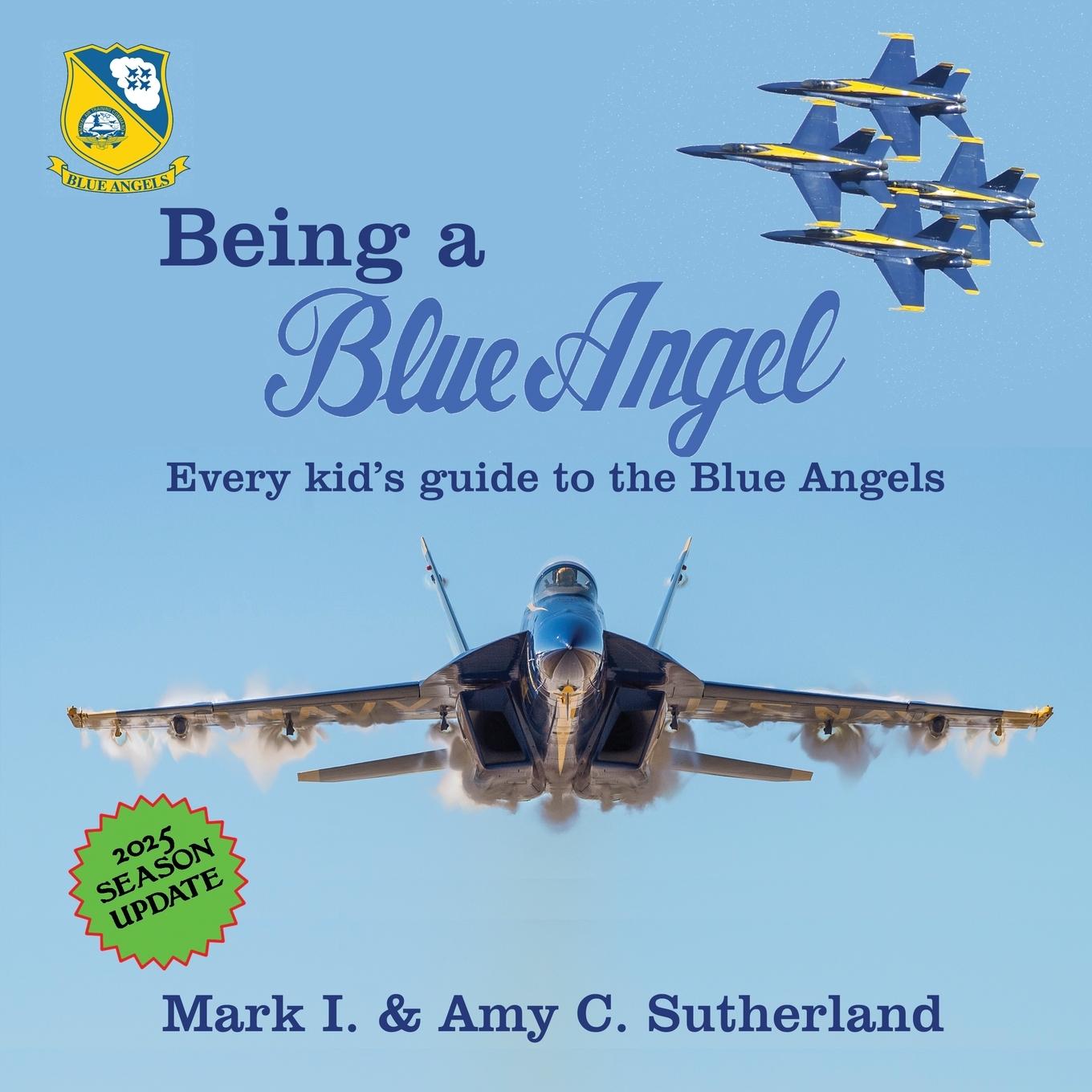 Cover: 9781949718089 | Being a Blue Angel | Every Kid's Guide to the Blue Angels | Buch