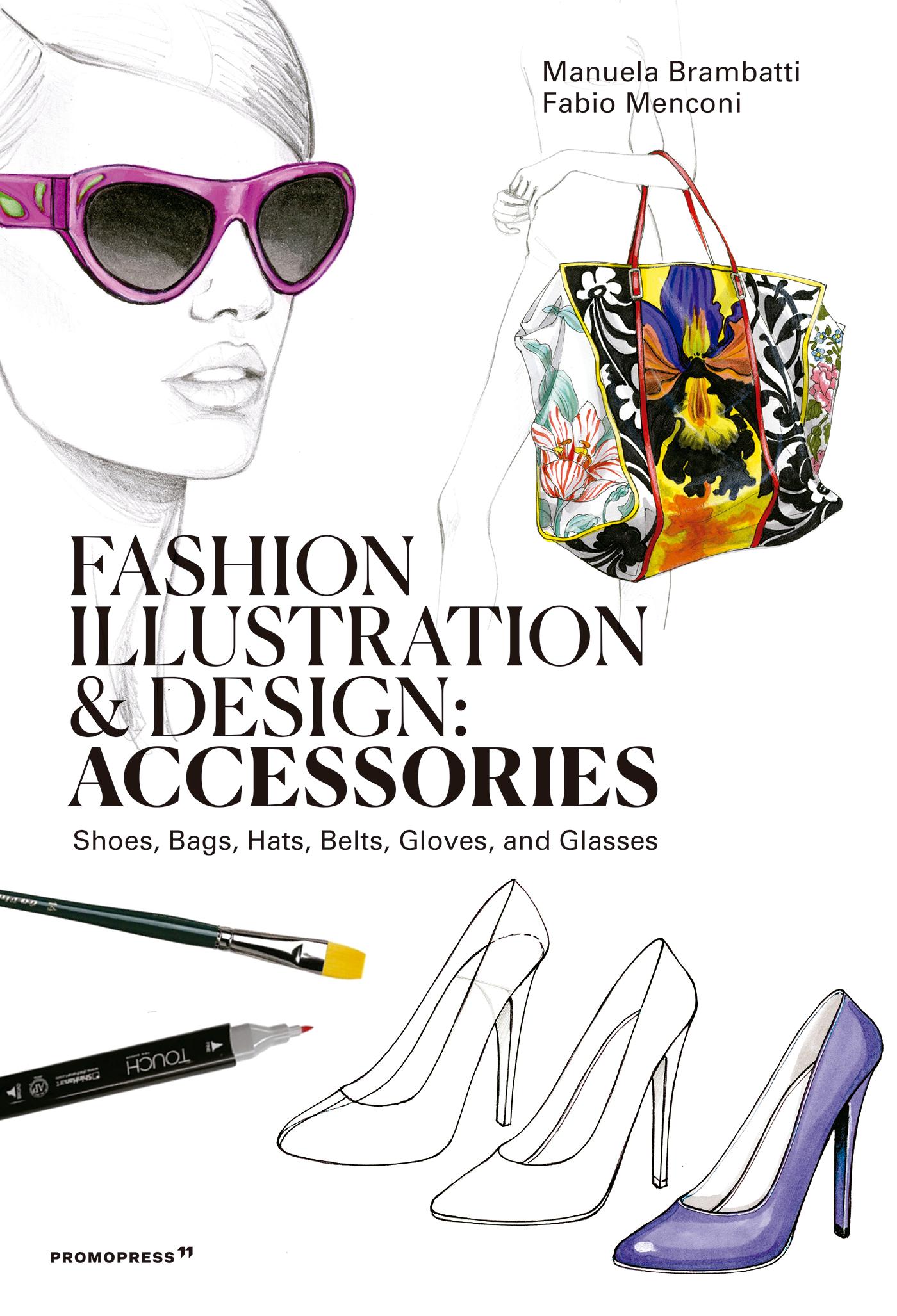 Cover: 9788417412647 | Fashion Illustration and Design: Accessories | Brambatti (u. a.)