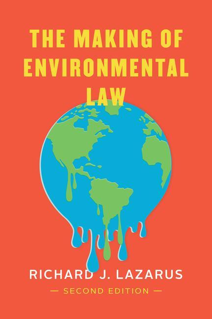 Cover: 9780226695457 | The Making of Environmental Law | Richard J. Lazarus | Taschenbuch