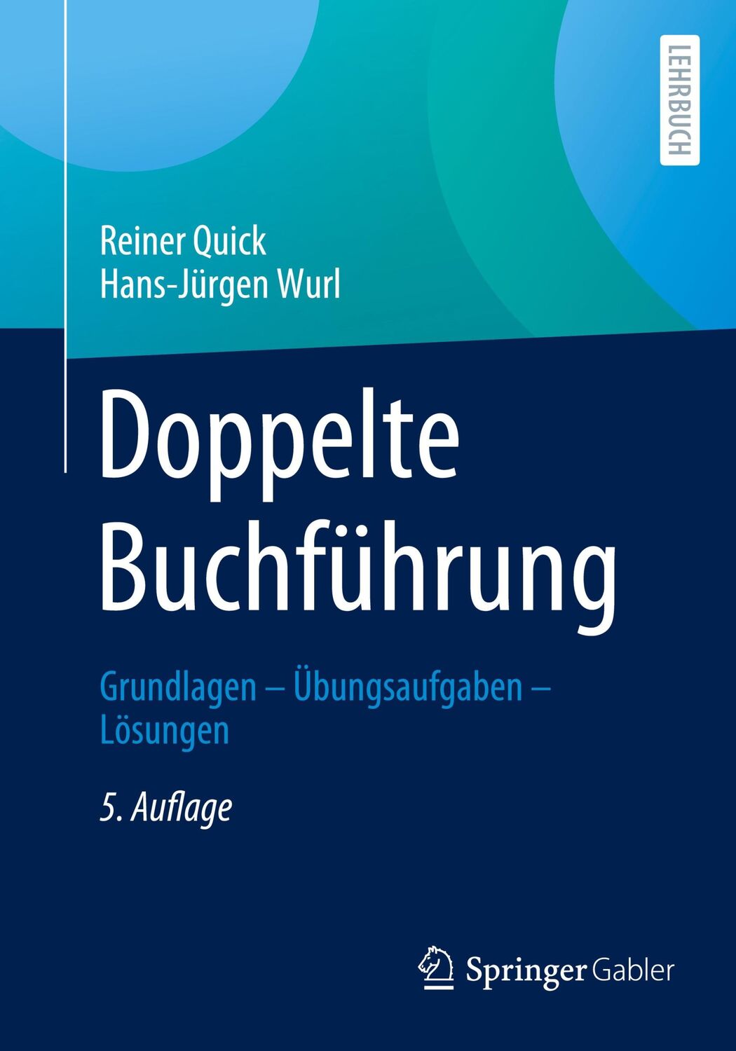 Cover: 9783658425951 | Doppelte Buchführung | Grundlagen ¿ Übungsaufgaben ¿ Lösungen | Buch