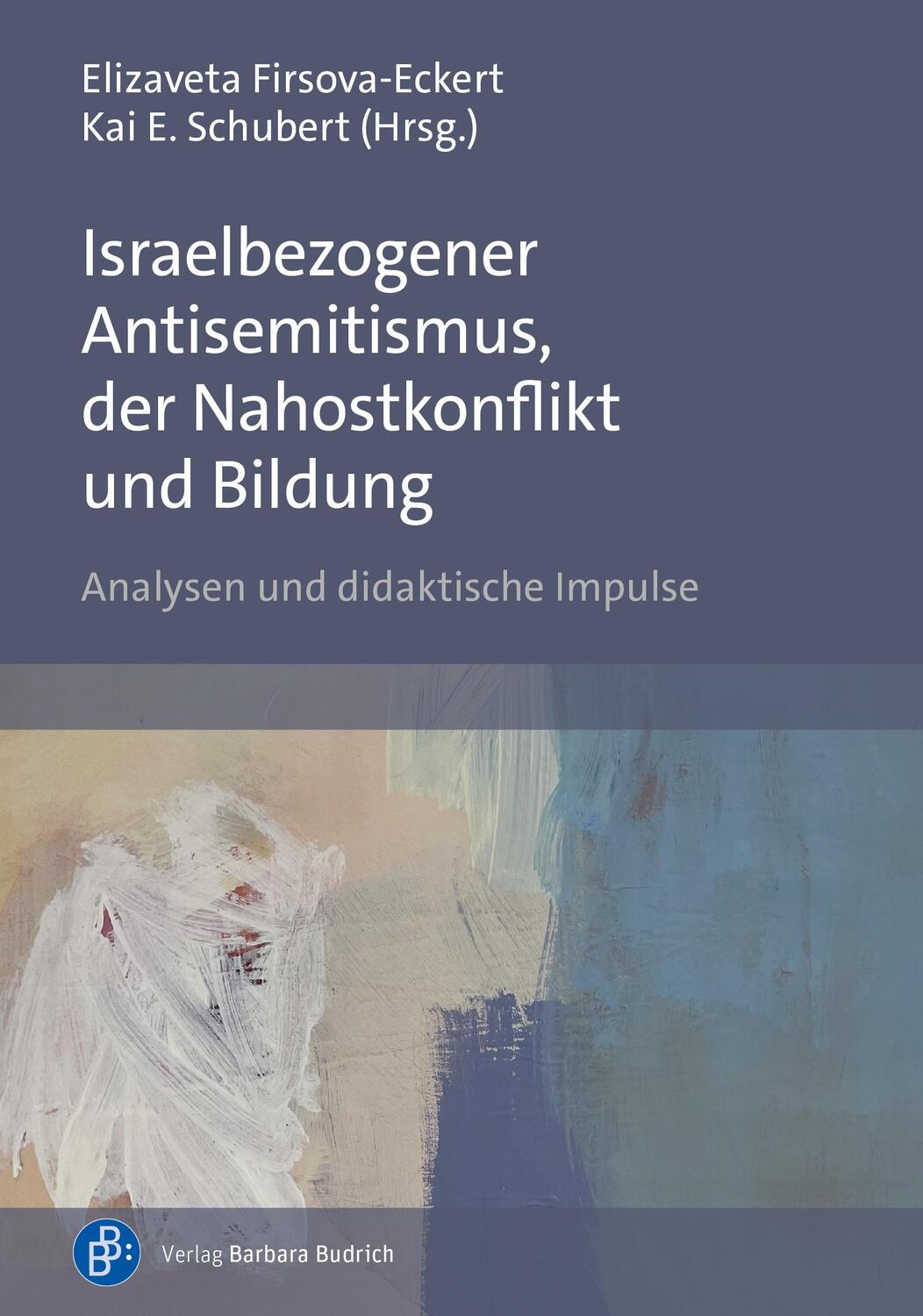 Cover: 9783847430995 | Israelbezogener Antisemitismus, der Nahostkonflikt und Bildung | Buch