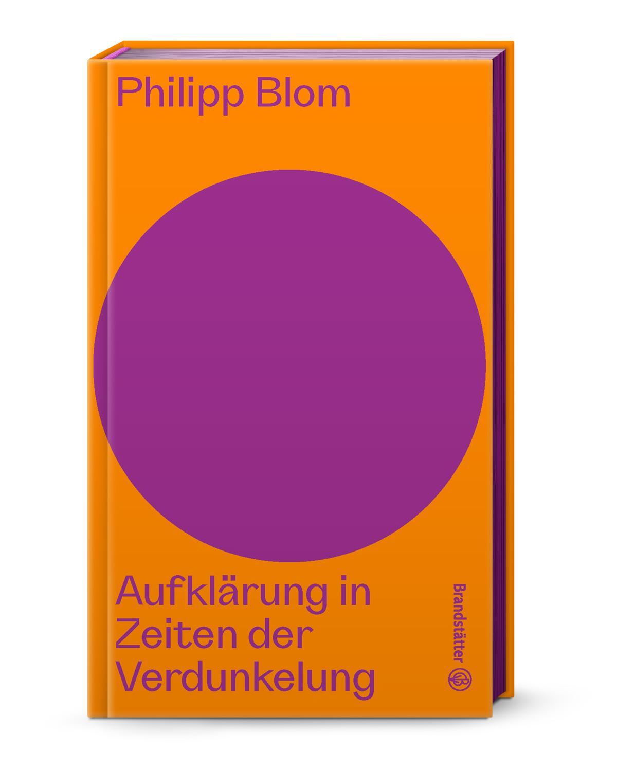 Cover: 9783710607370 | Aufklärung in Zeiten der Verdunkelung | Philipp Blom | Buch | 224 S.