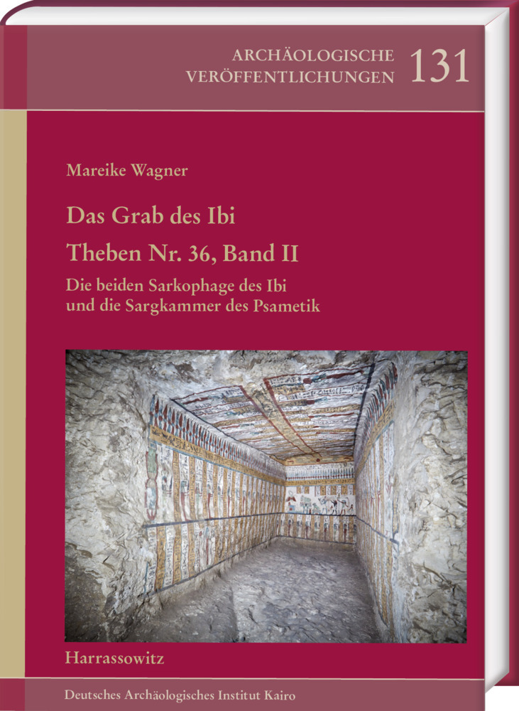 Cover: 9783447118330 | Das Grab des Ibi. Theben Nr. 36, Band II | Mareike Wagner | Buch