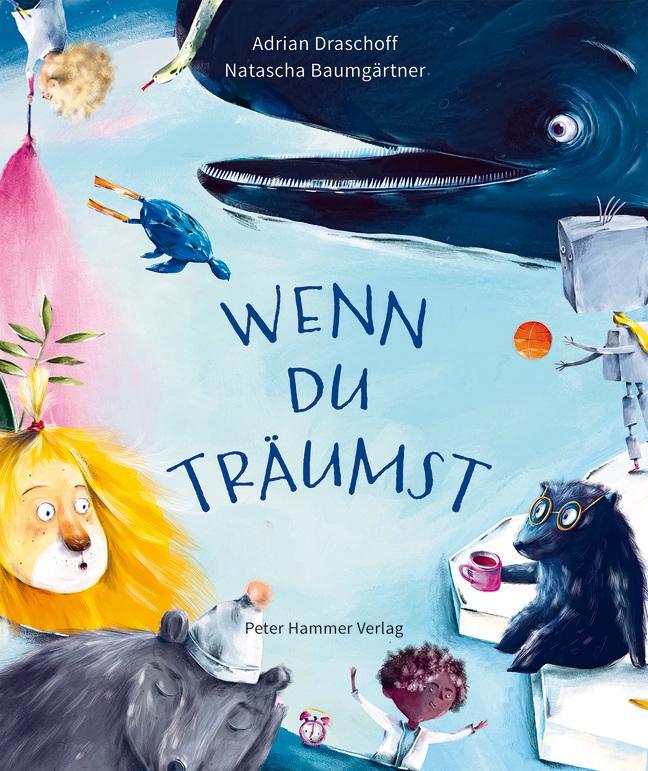 Cover: 9783779507444 | Wenn du träumst | Adrian Draschoff | Buch | 40 S. | Deutsch | 2024