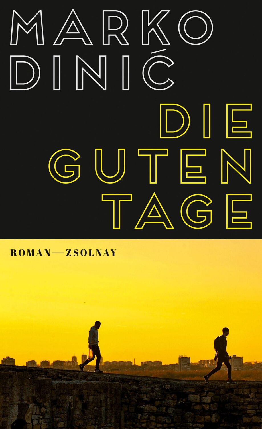 Cover: 9783552059115 | Die guten Tage | Roman | Marko Dinic | Buch | 240 S. | Deutsch | 2019