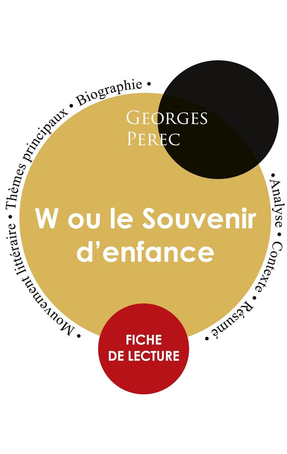 Cover: 9782759307456 | Fiche de lecture W ou le Souvenir d'enfance (Étude intégrale) | Perec