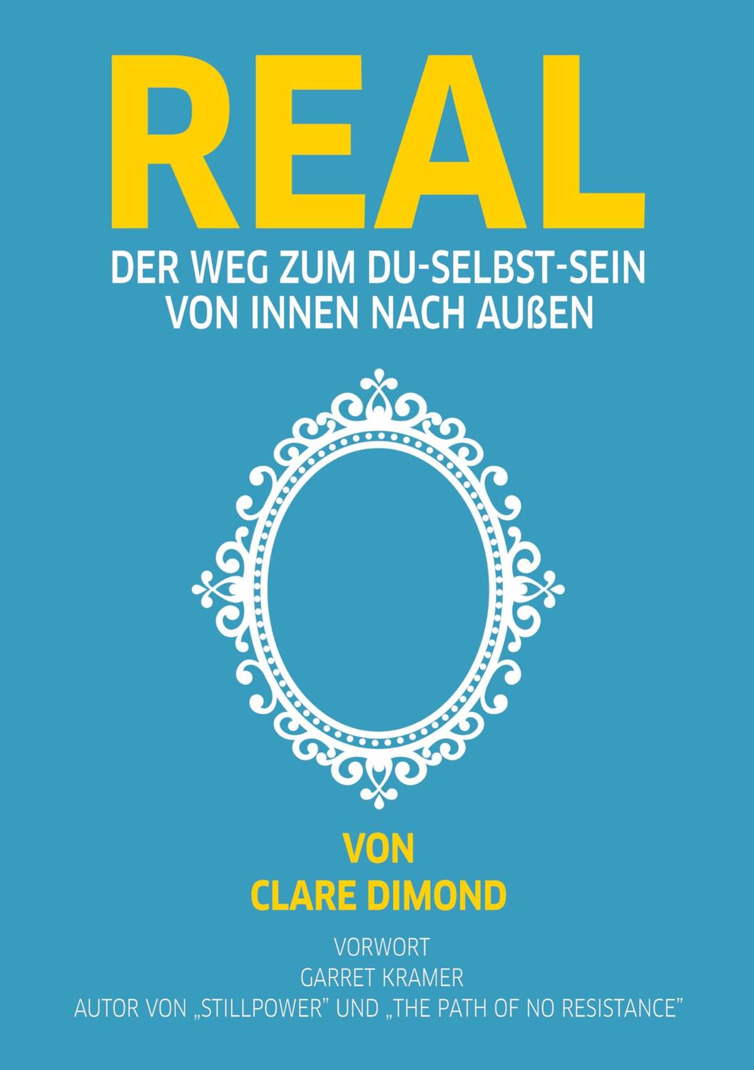 Cover: 9783347605664 | REAL | Der Weg zum Du-selbst-Sein - von innen nach außen | Dimond