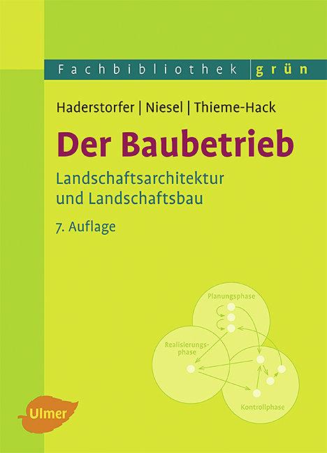 Cover: 9783800154838 | Der Baubetrieb | Landschaftsarchitektur und Landschaftsbau | Buch