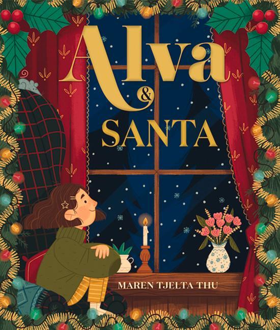 Cover: 9781913292560 | Alva and Santa | Maren Tjelta Thu | Taschenbuch | Englisch | 2023