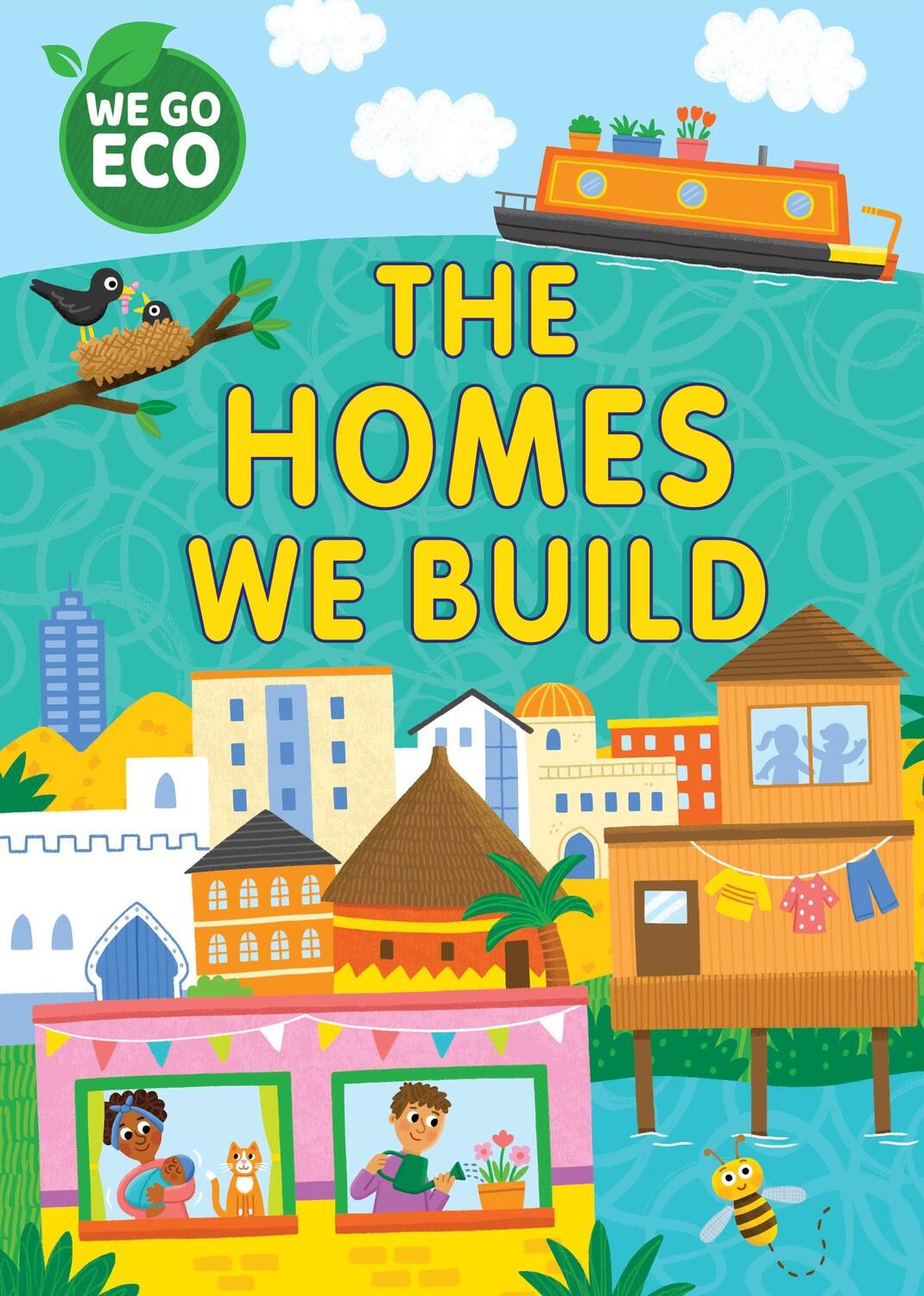 Cover: 9781445182667 | WE GO ECO: The Homes We Build | Katie Woolley | Buch | Gebunden | 2023