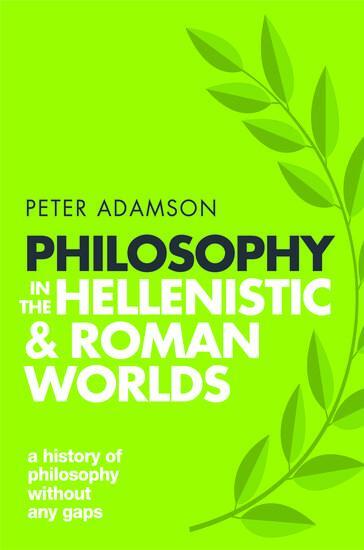 Cover: 9780198818601 | Philosophy in the Hellenistic and Roman Worlds | Peter Adamson | Buch