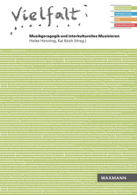 Cover: 9783830944751 | Vielfalt. Musikgeragogik und interkulturelles Musizieren | Taschenbuch