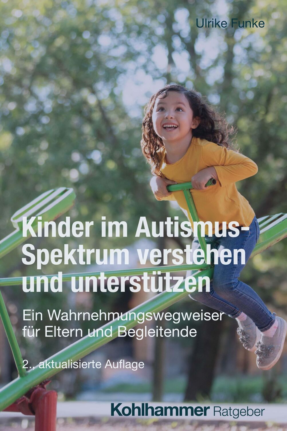 Cover: 9783170447615 | Kinder im Autismus-Spektrum verstehen und unterstützen | Ulrike Funke