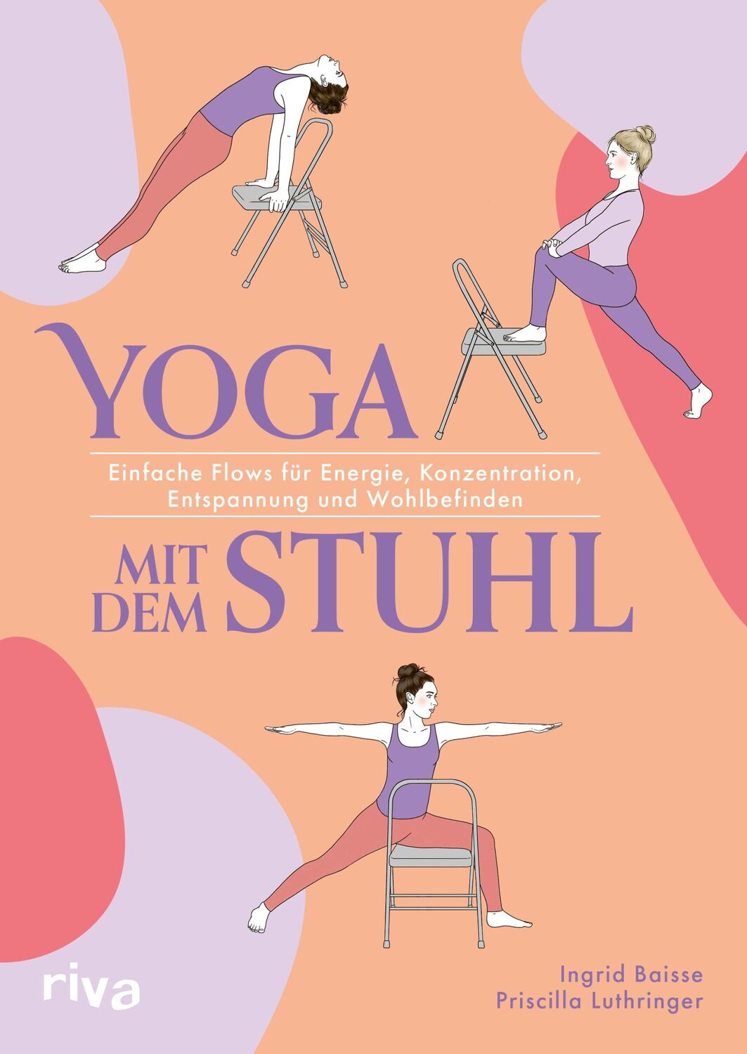 Cover: 9783742326812 | Yoga mit dem Stuhl | Ingrid Baisse (u. a.) | Taschenbuch | 112 S.