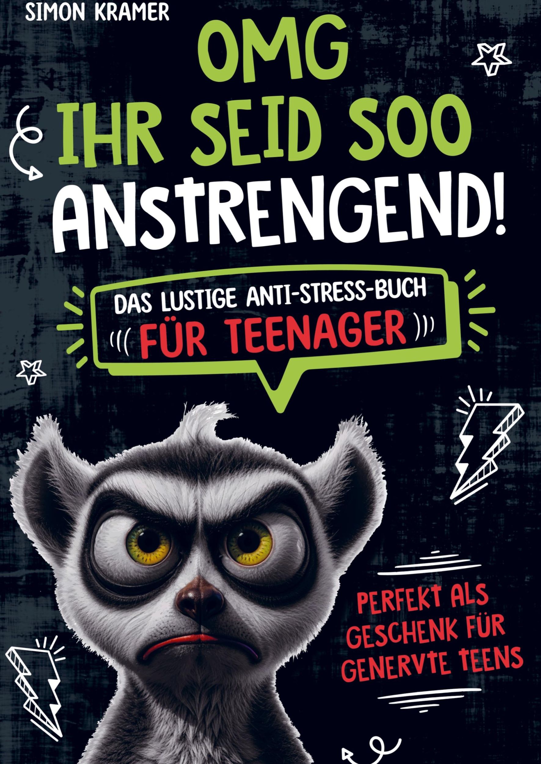 Cover: 9783911368100 | OMG, ihr seid soo anstrengend! | Simon Kramer | Taschenbuch | 152 S.