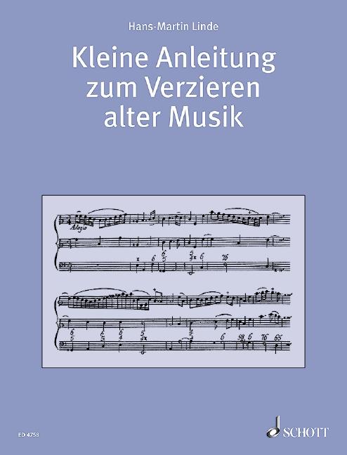 Cover: 9783795756468 | Kleine Anleitung zum Verzieren alter Musik | Lehrbuch. | Linde | 48 S.