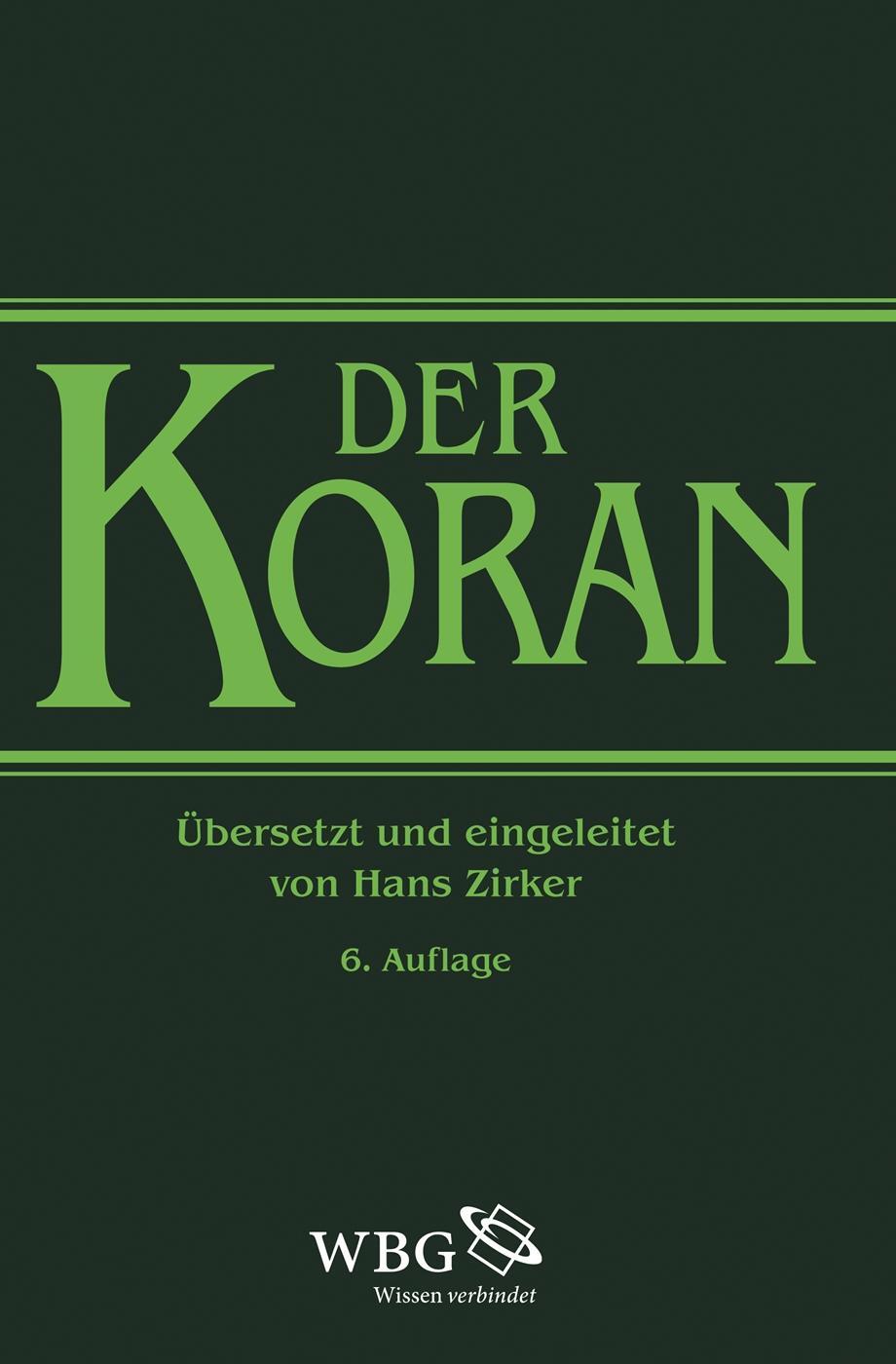 Cover: 9783534270255 | Der Koran | Hans Zirker | Buch | 387 S. | Deutsch | 2018