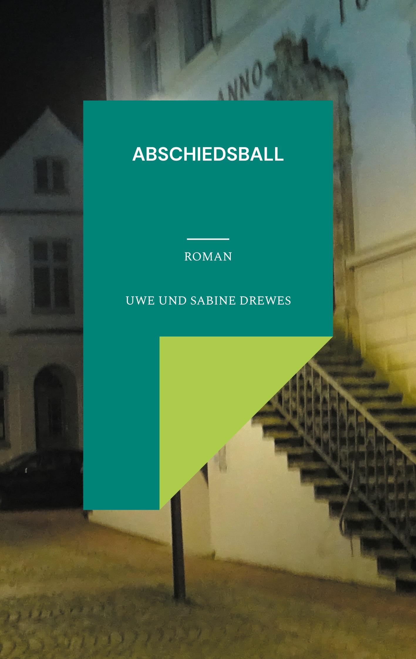 Cover: 9783758315374 | Abschiedsball | Uwe Drewes (u. a.) | Taschenbuch | Hansen ermittelt