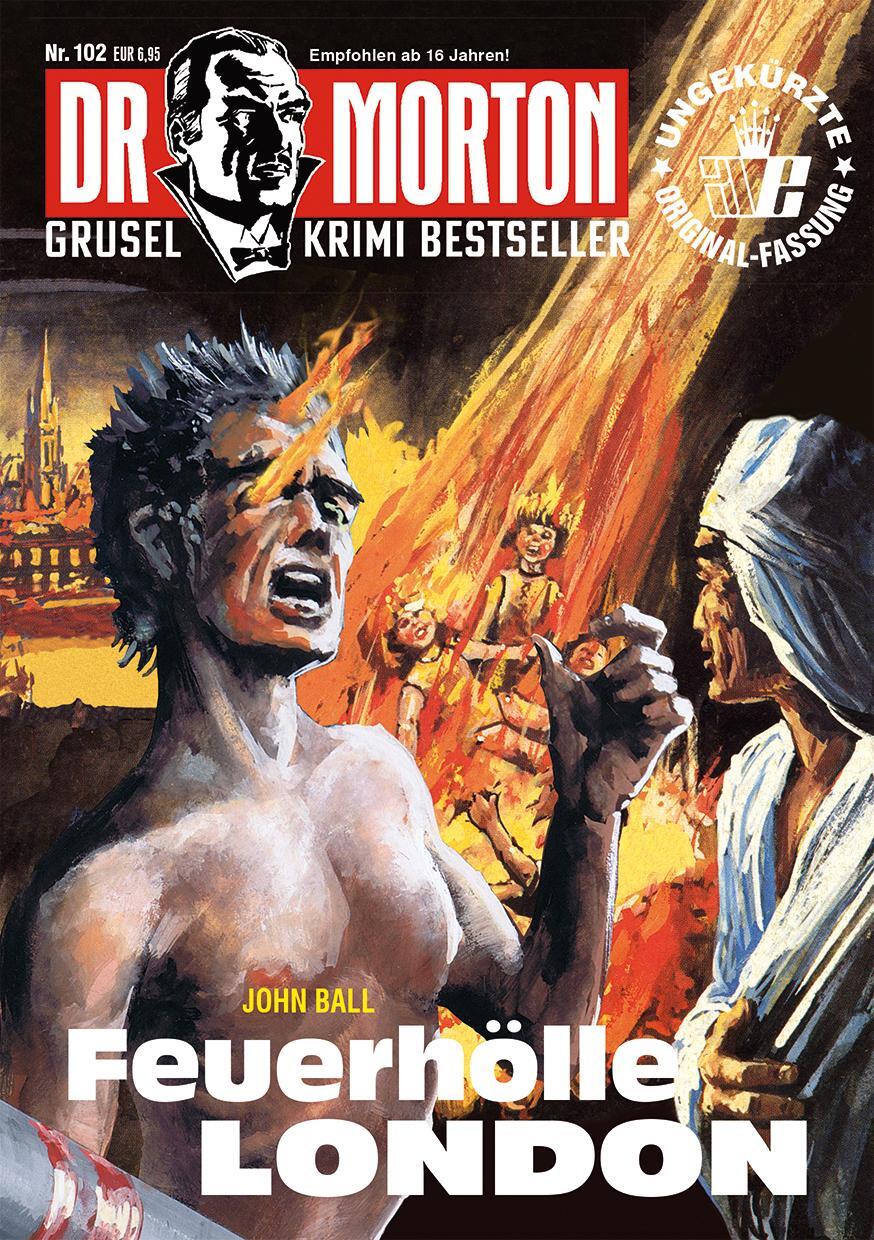 Cover: 9783864737794 | Dr. Morton 102: Feuerhölle London | John Ball | Taschenbuch | Deutsch