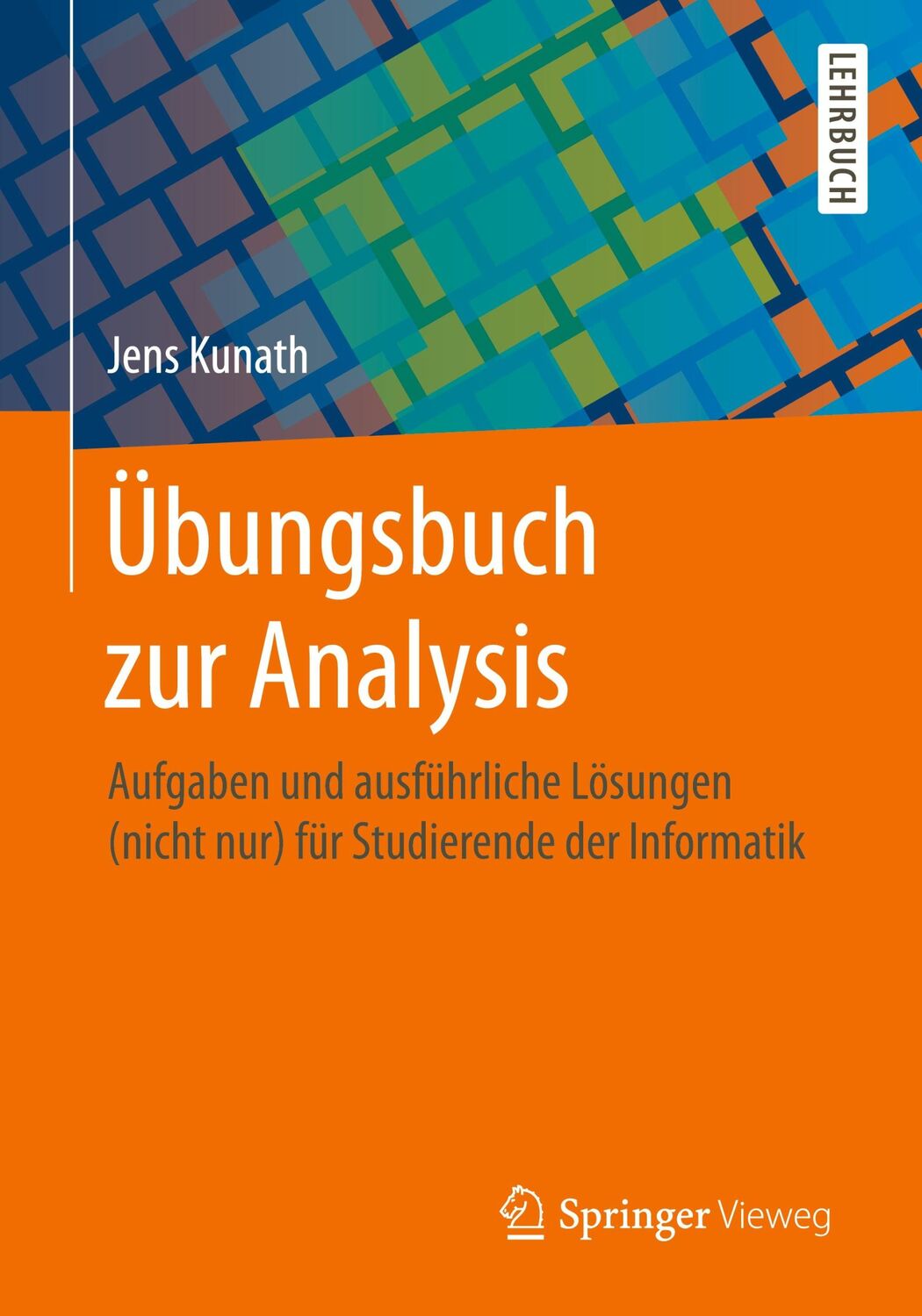 Cover: 9783662553985 | Übungsbuch zur Analysis | Jens Kunath | Taschenbuch | Paperback | ix