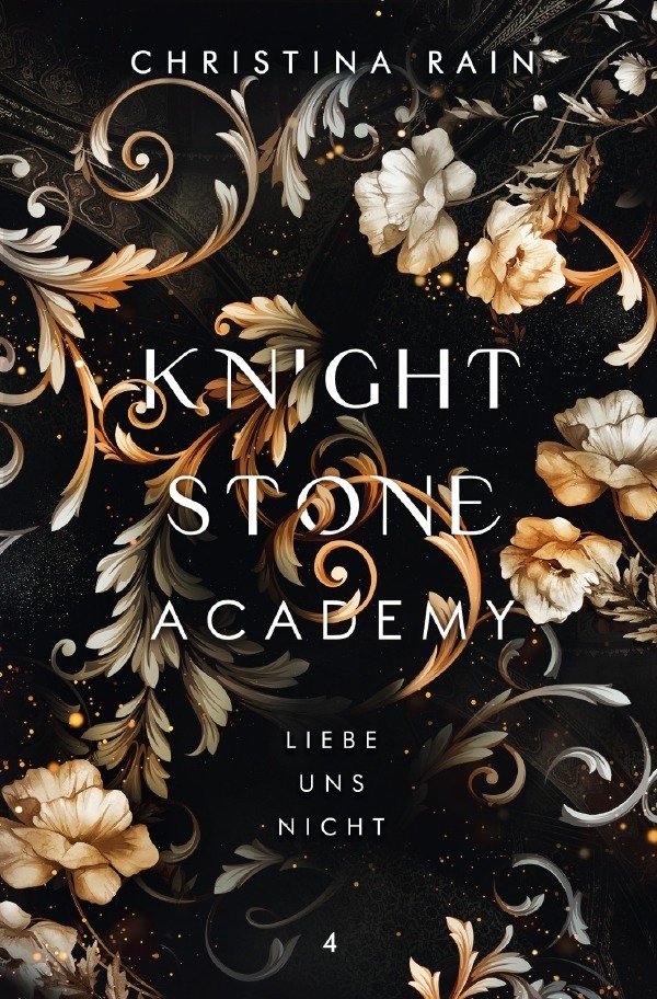 Cover: 9783759829153 | Knightstone Academy 4 | Liebe uns nicht. DE | Christina Rain | Buch