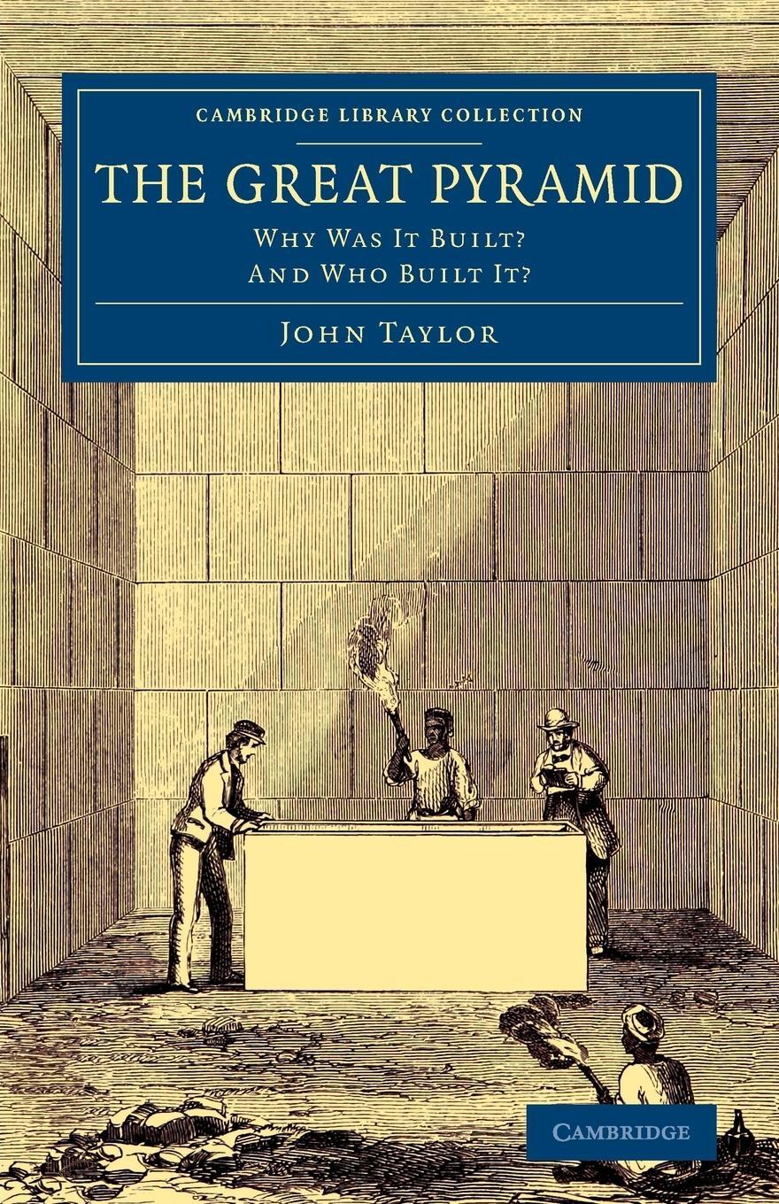 Cover: 9781108075787 | The Great Pyramid | Why Was It Built? and Who Built It? | Taylor