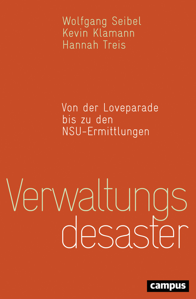 Cover: 9783593507873 | Verwaltungsdesaster | Von der Loveparade bis zu den NSU-Ermittlungen