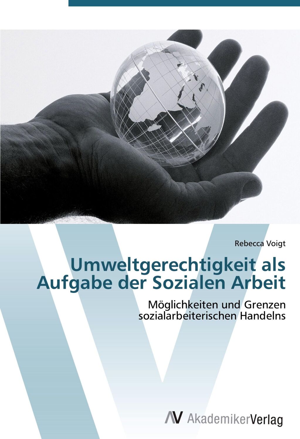 Cover: 9783639440164 | Umweltgerechtigkeit als Aufgabe der Sozialen Arbeit | Rebecca Voigt