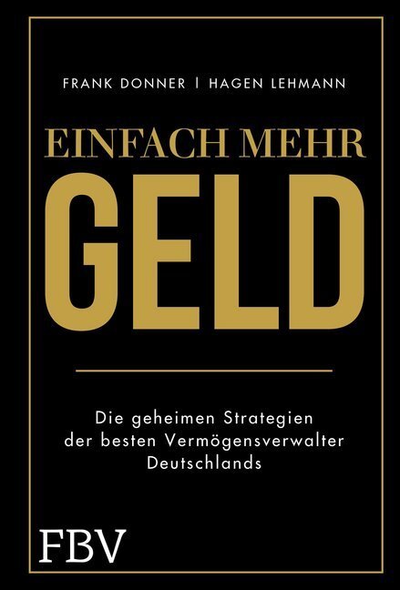 Cover: 9783959722810 | Einfach mehr Geld | Frank Donner (u. a.) | Buch | 2019