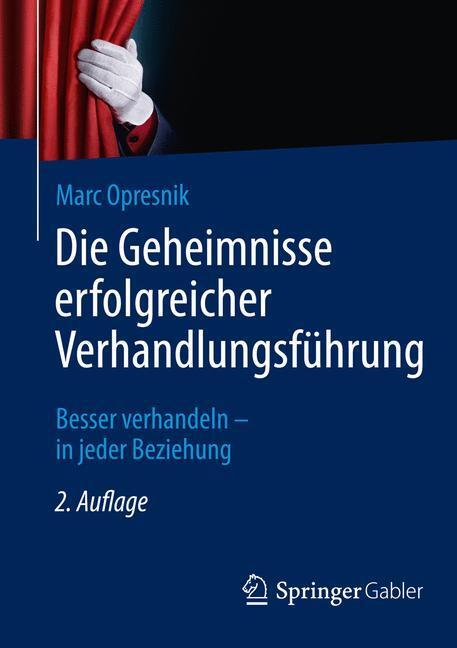 Cover: 9783662441084 | Die Geheimnisse erfolgreicher Verhandlungsführung | Opresnik | Buch