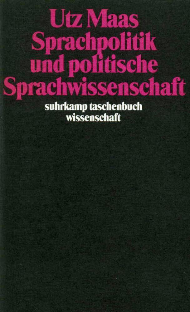 Cover: 9783518283998 | Sprachpolitik und politische Sprachwissenschaft | Sieben Studien