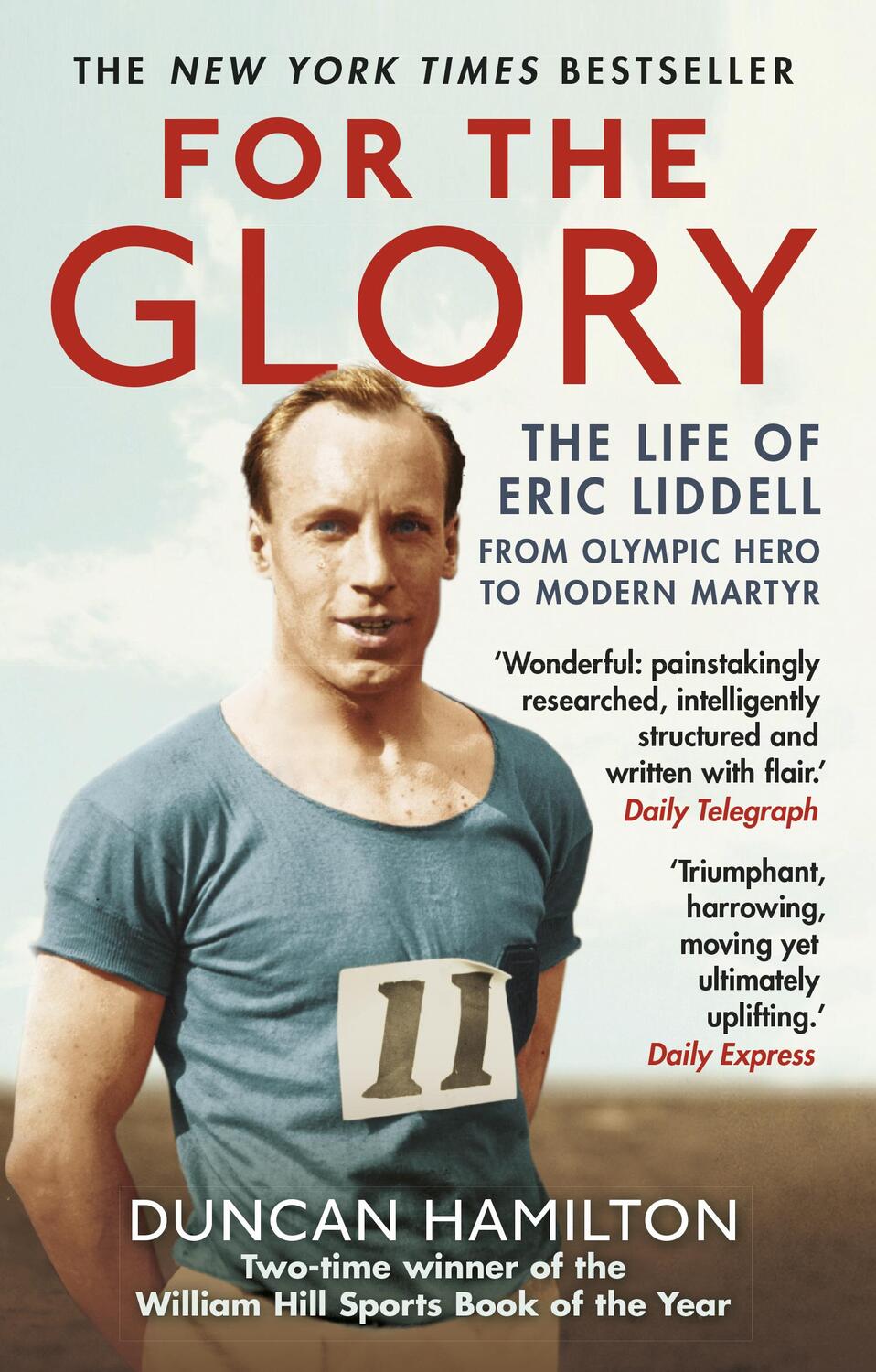 Cover: 9781784160043 | For the Glory | The Life of Eric Liddell | Duncan Hamilton | Buch