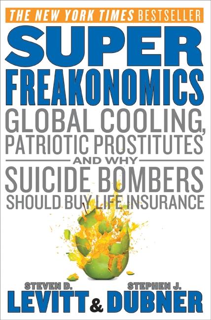 Cover: 9780060889579 | Superfreakonomics | Steven D Levitt (u. a.) | Buch | Gebunden | 2009