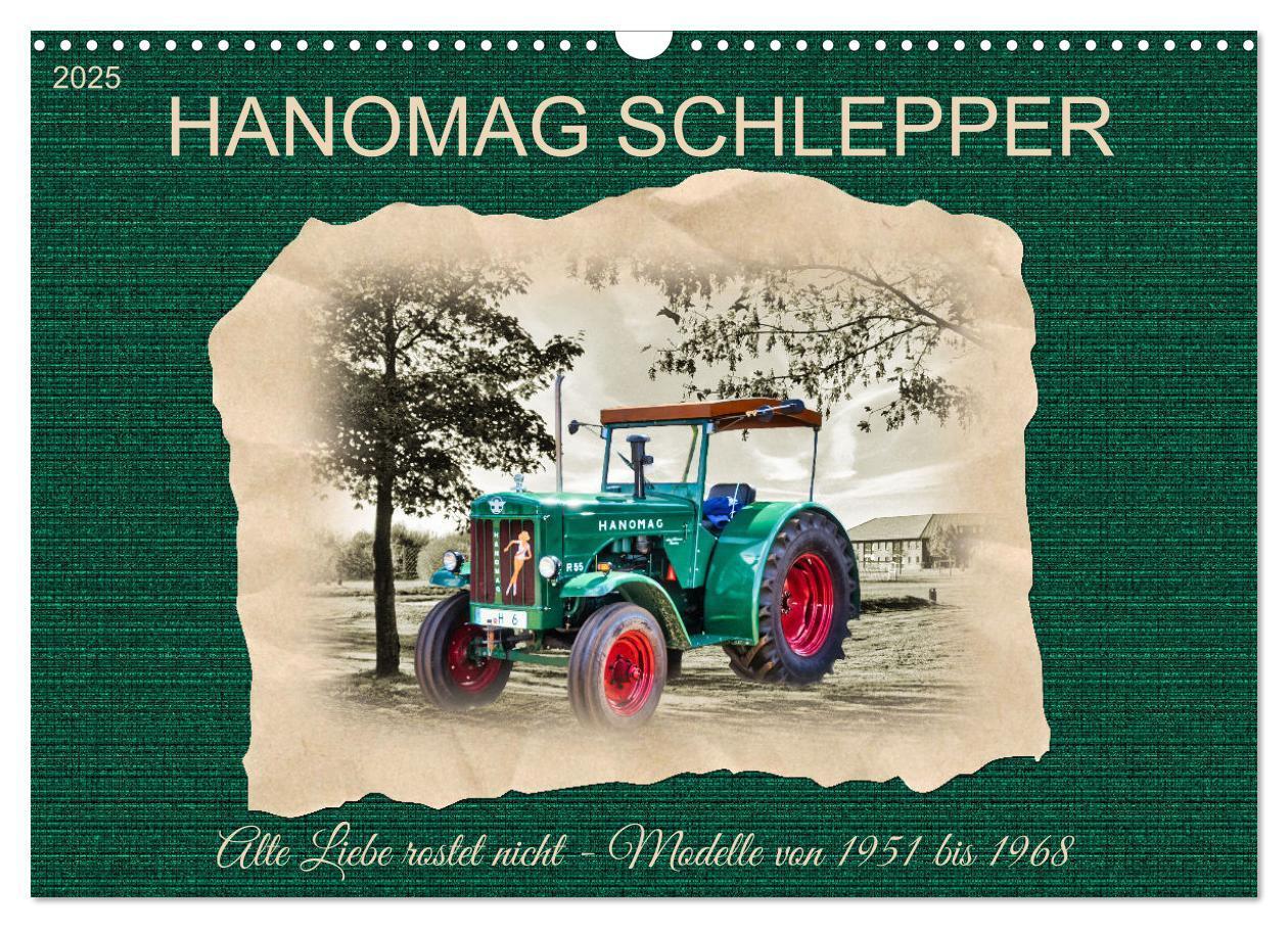 Cover: 9783383863028 | Hanomag Schlepper (Wandkalender 2025 DIN A3 quer), CALVENDO...