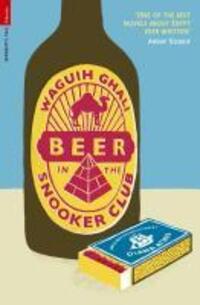 Cover: 9781846687563 | Beer in the Snooker Club | Waguih Ghali | Taschenbuch | 220 S. | 2010