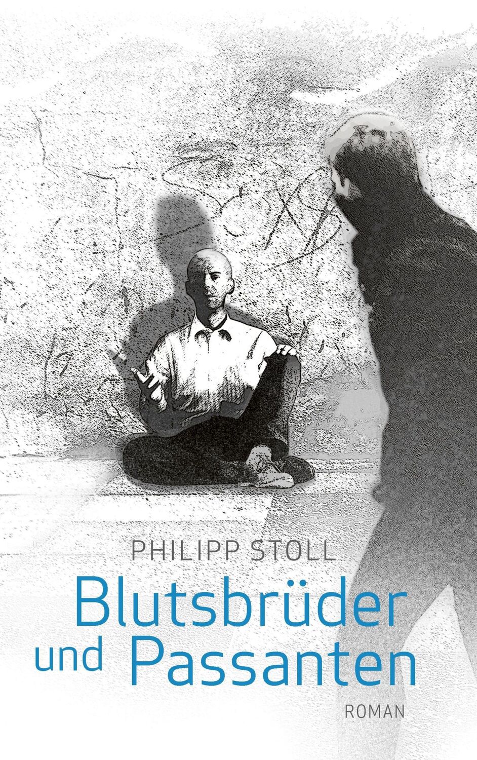 Cover: 9783739299358 | Blutsbrüder und Passanten | Roman | Philipp Stoll | Taschenbuch | 2016