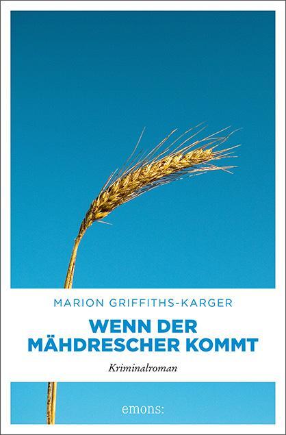 Cover: 9783740805111 | Wenn der Mähdrescher kommt | Marion Griffiths-Karger | Taschenbuch