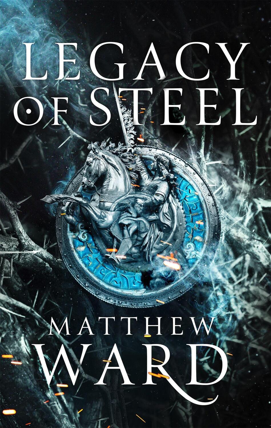 Cover: 9780356513386 | Legacy of Steel | Book Two of the Legacy Trilogy | Matthew Ward | Buch