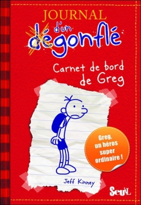 Cover: 9782021011968 | Journal d'un Dégonflé - Carnet de bord de Greg Heffley | Jeff Kinney