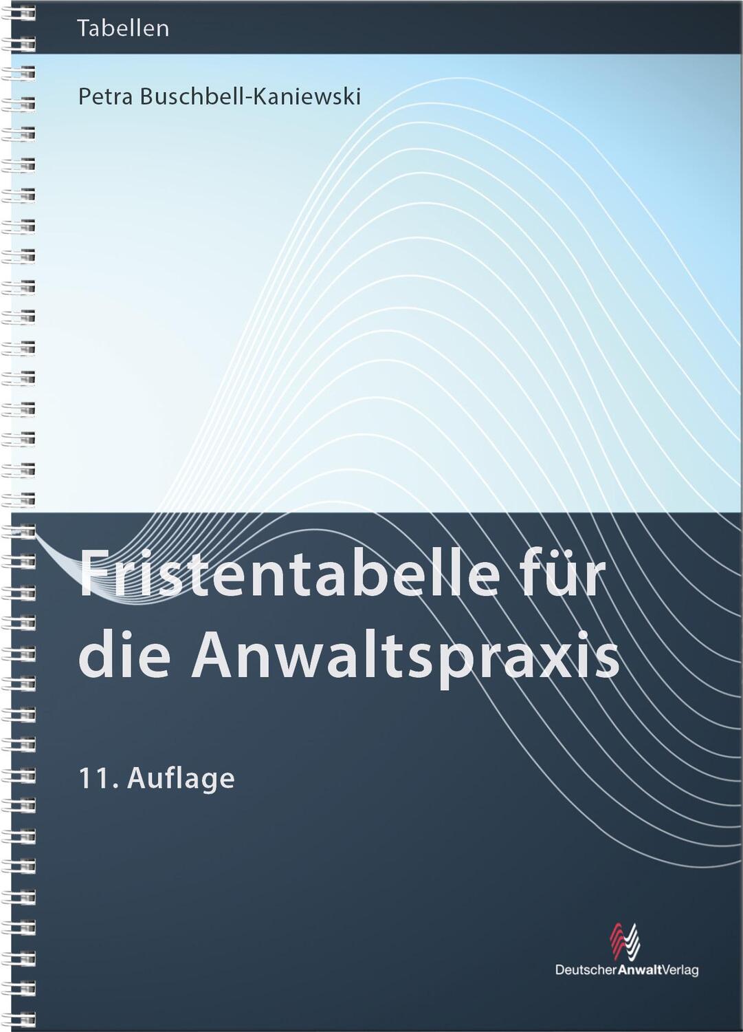 Cover: 9783824017201 | Fristentabelle für die Anwaltspraxis | Petra Buschbell-Kaniewski