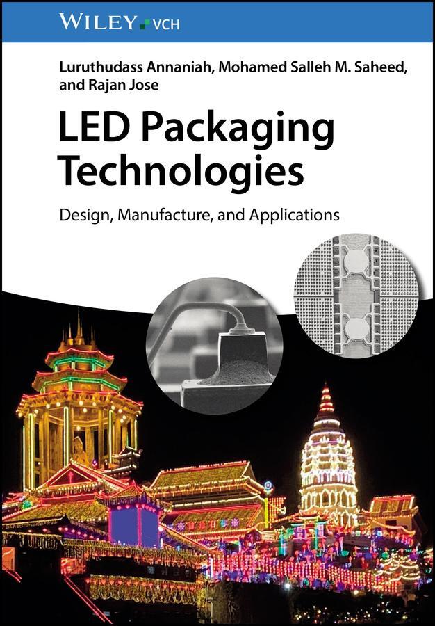 Cover: 9783527348787 | LED Packaging Technologies | Design, Manufacture, and Applications