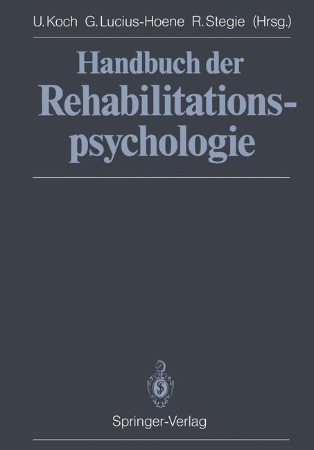 Cover: 9783642731303 | Handbuch der Rehabilitationspsychologie | Uwe Koch (u. a.) | Buch | xv