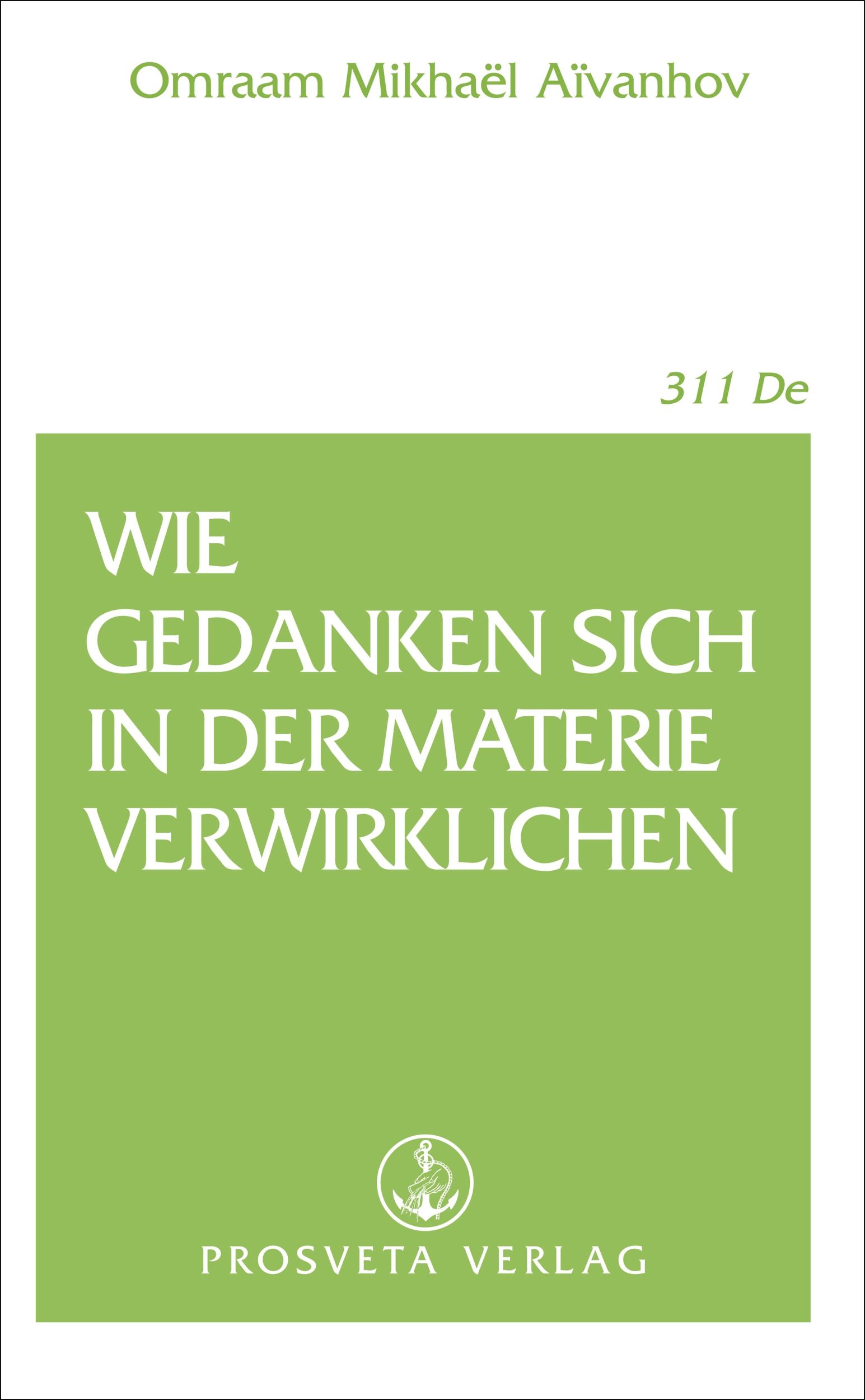 Cover: 9783895150104 | Wie Gedanken sich in der Materie verwirklichen | Aivanhov | Buch