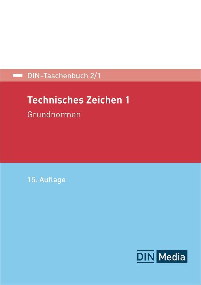 Cover: 9783410381549 | Technisches Zeichnen 1 | Grundnormen | DIN e. V. | Taschenbuch | 2024