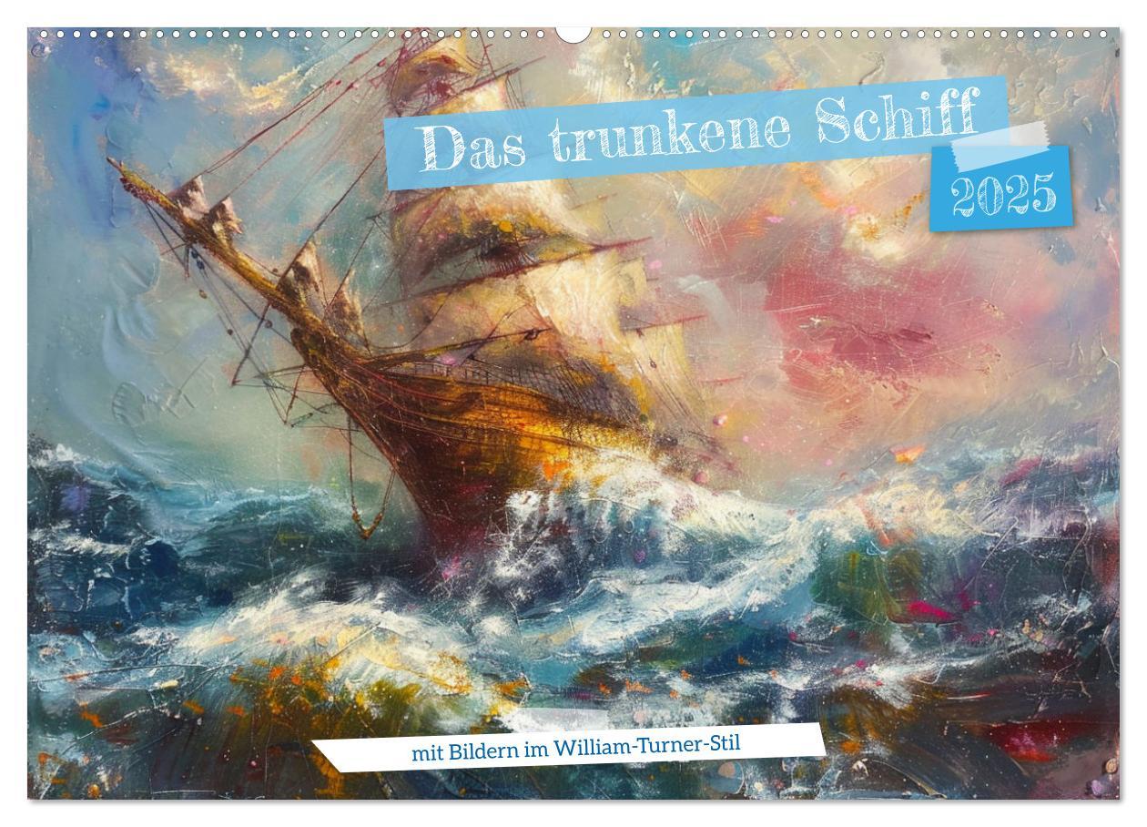 Cover: 9783457183861 | Das trunkene Schiff mit Bildern im William Turner-Stil...