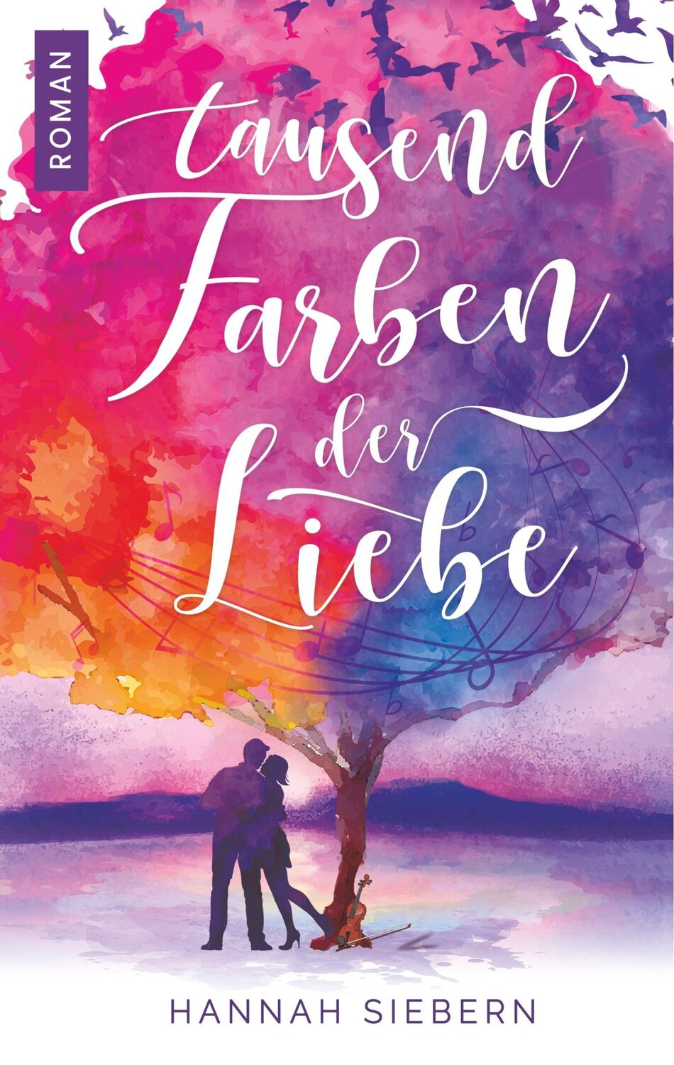 Cover: 9783750451568 | Tausend Farben der Liebe | Hannah Siebern | Buch | 396 S. | Deutsch